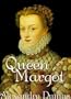 Queen Margot (Library Edition)