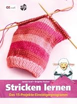 Stricken lernen. Das 15-Projekte-Einsteigerprogramm