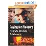 Paying for Pleasure: Men Who Buy Sex