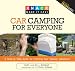 Knack Car Camping for Everyone: A Step-by-Step Guide to Planning Your Outdoor Adventure (Knack: Make It easy)