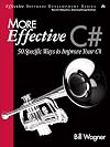 More Effective C#: 50 Specific Ways to Improve Your C# (Effective Software Development Series)