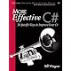 More Effective C#: 50 Specific Ways to Improve Your C# (Effective Software Development)