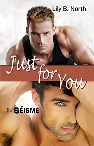 Just for You (Tome 1) - SÃ©isme (French Edition)