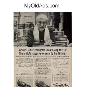 ARTHUR FIEDLER conducted month-long test of Thom McAn shoes - now records his findings. Personal notes by Boston Pops Orchestra conductor on Thom McAn looks and fit. ..... 1955 Thom McAn Shoes Ad, A4623.