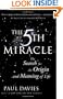 The FIFTH MIRACLE: The Search for the Origin and Meaning of Life
