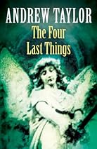 The Four Last Things: The Roth Trilogy Book 1 The Four Last Things: The Roth Trilogy Book 1