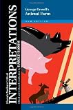 George Orwell's Animal Farm (Bloom's Modern Critical Interpretations)