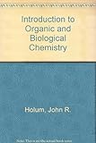 Introduction to organic and biological chemistry