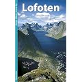 Lofoten: 12 Inselrouten, 14 Wanderungen