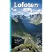 Lofoten: 12 Inselrouten, 14 Wanderungen