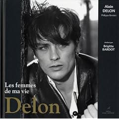 Delon : Les femmes de ma vie