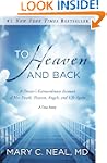 To Heaven and Back: A Doctor's Extrao...