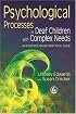 Psychological Processes in Deaf Children With Complex Needs: An Evidence-Based Practical Guide
