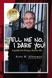 Tell Me No. I Dare You!