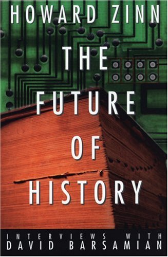 the future of history interviews with david barsamian