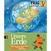 Frag doch mal ... die Maus! Unsere Erde: Mit vielen Extras: Aufdeckfolien, Ausklappseiten, Sammelposter Frag doch mal ... die Maus! Unsere Erde: Mit vielen Extras: Aufdeckfolien, Ausklappseiten, Sammelposter