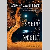 The Smell of the Night: An Inspector Montalbano Mystery (Unabridged)