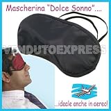 000336 MASCHERA OCCHI PER DORMIRE RIPOSO SONNO NOTTURNO NOTTE VIAGGIO LUCE