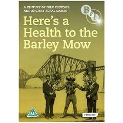 Here's a Health to the Barley Mow: A Century of Folk Customs and Ancient Rural Games [Edizione: Regno Unito]