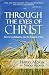 Through the Eyes of Christ: How to Lead Muslims into the Kingdom of God