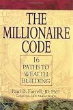 The Millionaire Code: 16 Paths to Wealth Building