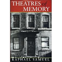 Theatres of Memory: Past and Present in Contemporary Culture v. 1