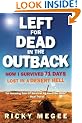 Left For Dead in the Outback: How I Survived 71 Days Lost in a Desert Hell
