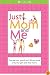 Just Mom and Me: The Tear-out, Punch-out, Fill-out Book of Fun for Girls and Their Moms (American Girl Library)