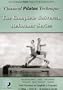 Classical Pilates Technique: The Complete Universal Reformer Series + Archival English & Spanish (2 DVD Set: Introductory Basic; Basic; Intermediate; Advanced; Super Advanced; Archival)