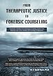 From Therapeutic Justice to Forensic Counseling