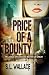 Price of a Bounty (Reliance on Citizens Makes Us Great!)