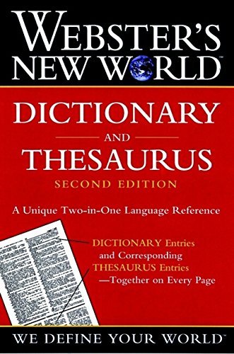 Webster's New World Dictionary and Thesaurus, 2nd Edition (Paper Edition), by The Editors of the Webster's New World Dictionaries Webster's New World Dictionary and Thesaurus, 2nd Edition (Paper Edition), by The Editors of the Webster's New World Dictionaries