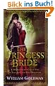 The Princess Bride: S. Morgenstern's Classic Tale of True Love and High Adventure; The "Good Parts" Version