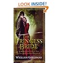 The Princess Bride: S. Morgenstern's Classic Tale of True Love and High Adventure