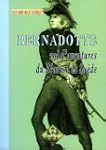 Bernadotte roi d'aventures, du B�arn...