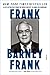 Frank: A Life in Politics from the Great Society to Same-Sex Marriage