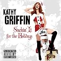 Suckin' It for the Holidays