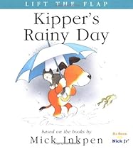 Kipper's Rainy Day (Lift the Flap) Kipper's Rainy Day (Lift the Flap)