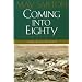 Coming into Eighty: Poems