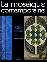 La mosa&iuml;que contemporaine