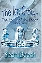 The Ice Crown (The Lords of the Moon)