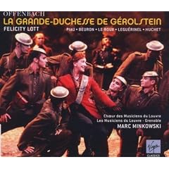Offenbach - La Grande-Duchesse de G�rolstein / Lott � Piau � Beuron � Le Roux � Legu�rinel � Huchet � Les Musiciens du Louvre-Grenoble � Minkowski