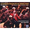 Offenbach - La Grande-Duchesse de G�rolstein / Lott � Piau � Beuron � Le Roux � Legu�rinel � Huchet � Les Musiciens du Louvre-Grenoble � Minkowski