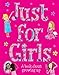 Just for Girls: A Book About Growing Up (Old Edition) RS.199.00
