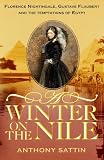 A winter on the Nile : Florence Nightingale, Gustave Flaubert and the temptations of Egypt