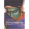 Kulturanthropologie. Eine Einf�hrung