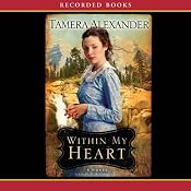Within My Heart | [Tamera Alexander]