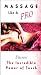 Massage Like a Pro; Discover the Incredible Power of Touch