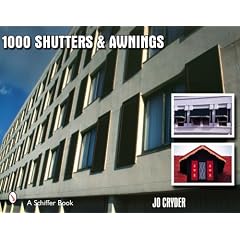 1000 Shutters and Awnings (Schiffer Book)