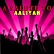 A Salute To Aaliyah